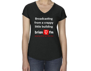 Brian FM T-Shirt Broadcasting From A Crappy Little Building